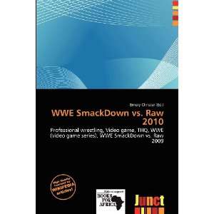  WWE SmackDown vs. Raw 2010 (9786200519238) Emory Christer 