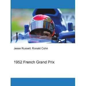  1952 French Grand Prix Ronald Cohn Jesse Russell Books