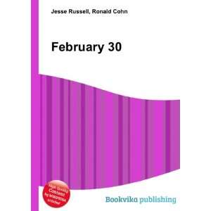  February 30 Ronald Cohn Jesse Russell Books