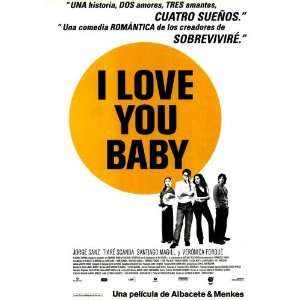  I Love You Baby Poster Movie Spanish 11x17 Jorge Sanz 