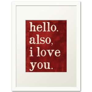   . Also, I Love You, white frame (red brush strokes)