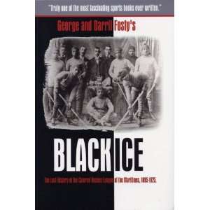  Black Ice The Lost History of the Colored Hockey League 