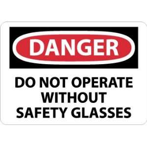 D21PB   Danger, Do Not Operate Without Safety Glasses, 10 X 14 