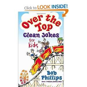  Over the Top Clean Jokes for Kids [Paperback] Bob 