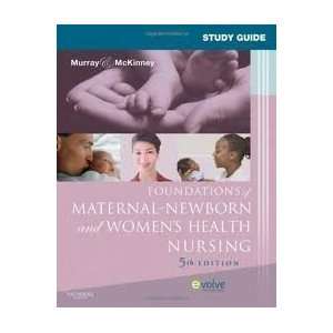  Study Guide for Foundations of Maternal Newborn and Women 