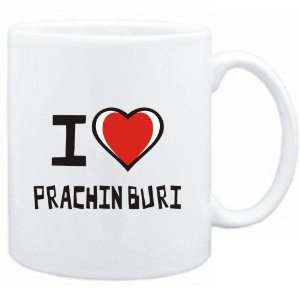  Mug White I love Prachin Buri  Cities