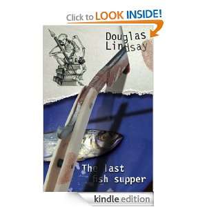 The Last Fish Supper (Book 5) (The Barney Thomson Crime Series 
