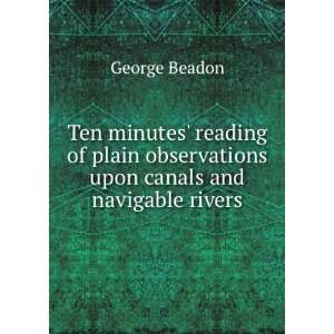   observations upon canals and navigable rivers George Beadon Books