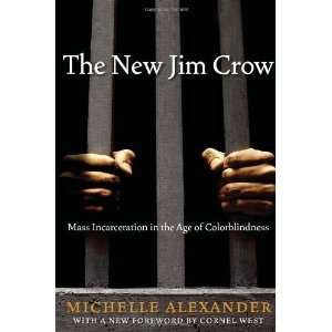   The New Jim Crow Paperback By Alexander, Michelle N/A   N/A  Books