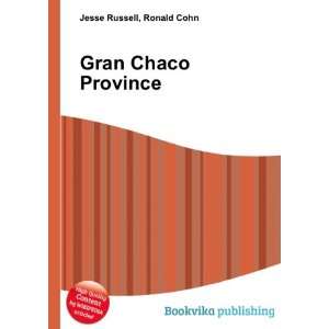  Gran Chaco Province Ronald Cohn Jesse Russell Books