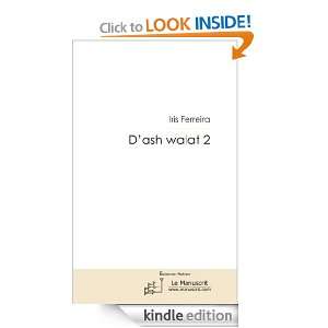 ash walat 2 (French Edition) Iris Ferreira  Kindle 