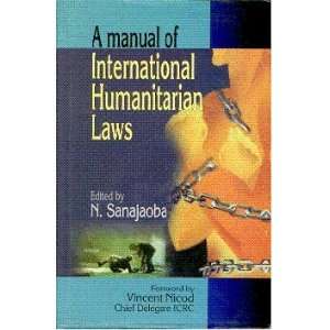  International Humanitarian Laws (9788187498889) . Books