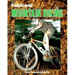  Mountain Biking (Fundamental Sports) (9780822534594) Andy King Books