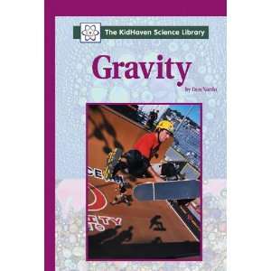   Gravity (Kidhaven Science Library) (9780737714043) Don Nardo Books