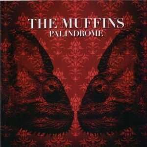  Palindrome The Muffins Music