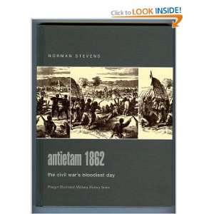  Antietam 1862 The Civil Wars Bloodiest Day (Praeger 