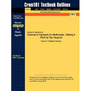 Studyguide for Multimedia Making It Work by Tay Vaughan, ISBN 