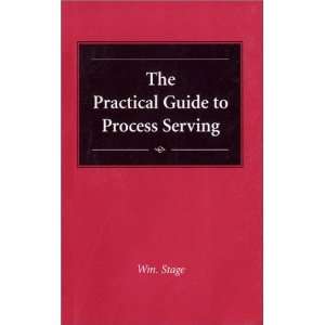    The Practical Guide to Process Serving [Paperback] Wm Stage Books