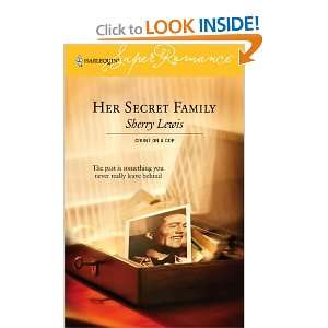 Her Secret Family (Count on a Cop) (Harlequin Superromance No. 1349 