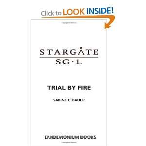  Stargate SG 1 Trial by Fire SG1 1 (9780954734305 