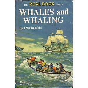  The Real Book About Whales and Whaling (The Real Book 