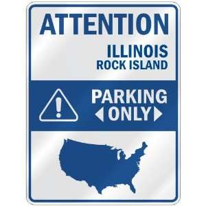  ATTENTION  ROCK ISLAND PARKING ONLY  PARKING SIGN USA 