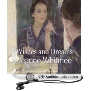  Wishes and Dreams (Audible Audio Edition) Jeanne Whitmee 