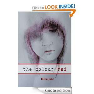 The Colour Red Luchia Pike  Kindle Store