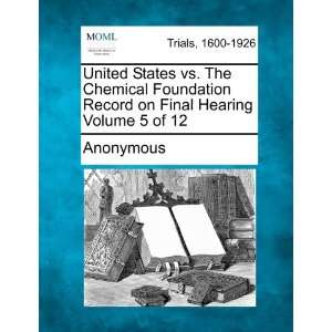  United States vs. The Chemical Foundation Record on Final 