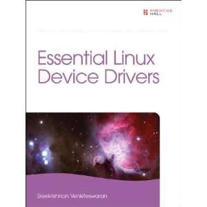    Essential Linux Device Drivers [ESSENTIAL LINUX DEVICE DRI] Books