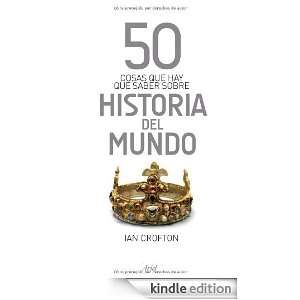 50 cosas que hay que saber sobre historia del mundo (Spanish Edition 