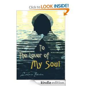 To The Lover of My Soul Laura Wise  Kindle Store