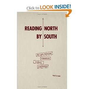  Reading North by South On Latin American Literature 