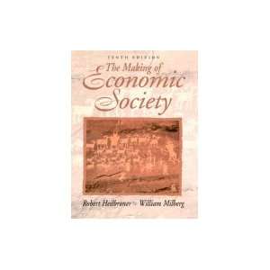  The Making of Economic Society 10th EDITION Books