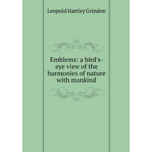   the harmonies of nature with mankind Leopold Hartley Grindon Books