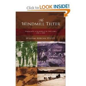 The Windmill Tilter Shaping a Life in the Middle of 20th Century 1930 