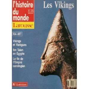  Lhistoire du monde n°36 Les Vikings 814 887 Vikings et 