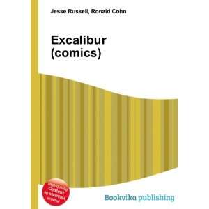  Excalibur (comics) Ronald Cohn Jesse Russell Books