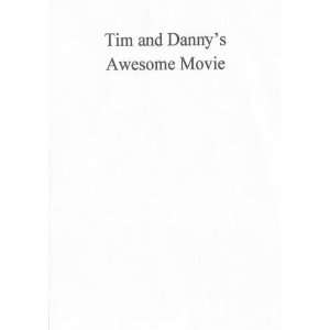    Tim and Dannys Awesome Movie Tim Miller, Danny Kosch Movies & TV