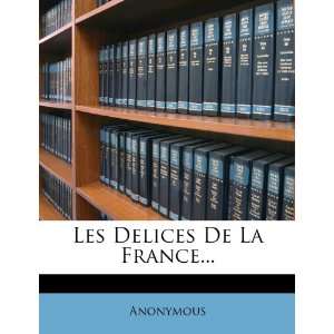  Les Delices De La France (French Edition 
