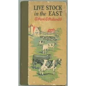  Live Stock in the East Philip R. Park Books