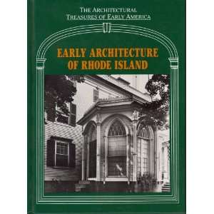 Architecture of Rhode Island (Architectural Treasures of Early America 
