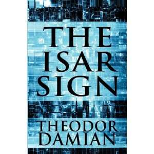  The Isar Sign (9781448974771) Theodor Damian Books