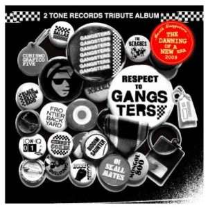  2TONE RECORDS TRIBUTE ALBUM BLACK RESPECT TO GANGSTERS 