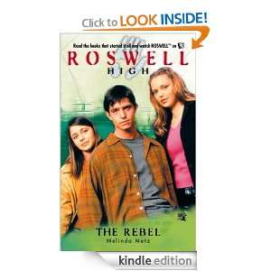 The Rebel (Roswell High) Melinda Metz  Kindle Store