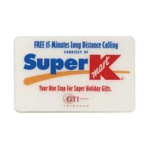  Collectible Phone Card 15m Super K Mart Your One Stop 
