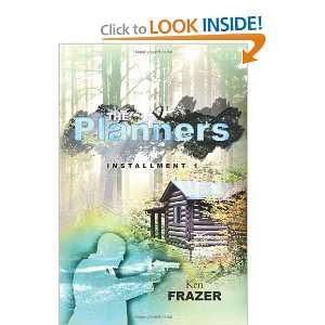  The Planners    Installment 1 (9781461028369) Ken Frazer 