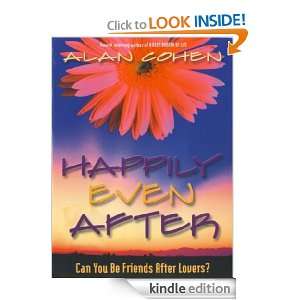 Happily Even After Alan Cohen  Kindle Store