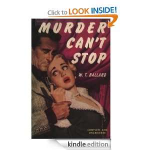 MURDER CANT STOP W.T. Ballard  Kindle Store
