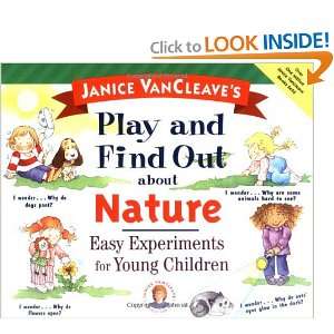   Play and Find Out about Nature Easy Experiments for Young Children